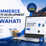 Best eCommerce Website Development Companies in Guwahati 2026