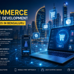 Best eCommerce Website Development Companies in Bengaluru 2026