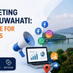 Top Digital Marketing Strategies for Businesses in Guwahati 2026