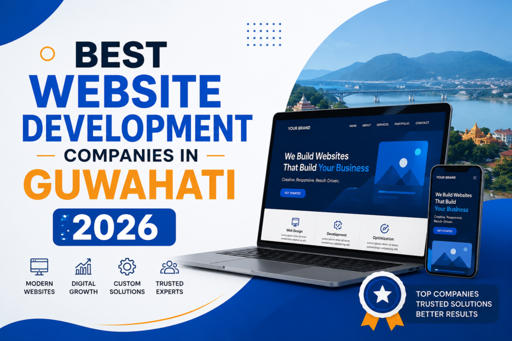Best Website Development Companies in Guwahati 2026