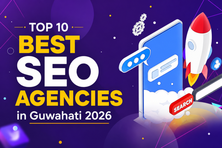 Top 10 Best SEO Agencies in Guwahati 2026