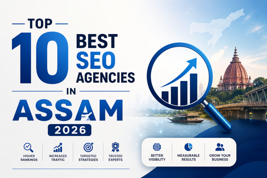 Top 10 Best SEO Agencies in Assam 2026