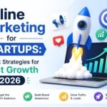 Online Marketing for Startups: Smart Strategies for Fast Growth 2026