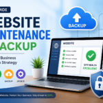 Website Maintenance and Backup Guide for 2026: Complete Business Protection Strategy